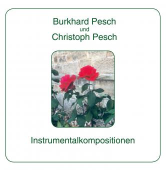 Download-CD: Instrumentalkompositionen B. und Ch. Pesch 