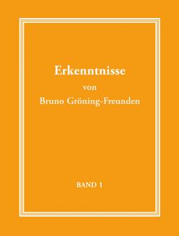 Erkenntnisse von Bruno Gröning-Freunden - Band 1 - E-Book 